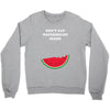 Don't Eat Watermelon Seeds Crewneck Sweatshirt