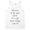 welcome to real world Tank Top