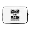 english is important but math is importanter Laptop sleeve