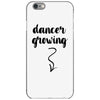 Dancer Growing iPhone 6/6s Case