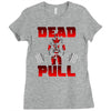 dead pull Ladies Fitted T-Shirt