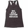big bold costum message Racerback Tank