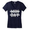 mon day Women's V-Neck T-Shirt