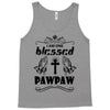 I Am One Blessed Pawpaw Tank Top