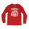 my purpose in life calls me dad Long Sleeve Shirts