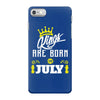 Kings Are Born In July iPhone 7 Case