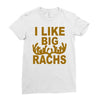 i like big racks Ladies Fitted T-Shirt