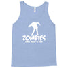 zombies only want a hug bad taste haloween zombie pop culture gift Tank Top