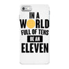 be a eleven iPhone 7 Case