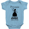 Princesses Are Born In April Baby Onesie