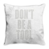 don't be a tool Throw Pillow