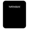 thatcherjoe Mousepad