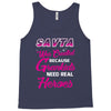 Savta Was Created Because Need Real Heroes Tank Top