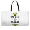 we aim to please Weekender Totes