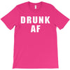 drunk af T-Shirt