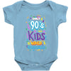 only 90s kids Baby Bodysuit