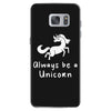 Always Be a Unicorn Samsung Galaxy S7