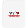you stole my heart (2) Mousepad
