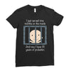 18 Years Of Probation Ladies Fitted T-Shirt