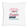 A March Girl Like A Flowers Throw Pillow