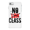 no low class iPhone 7 Case
