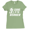 leave it to beaner Ladies Fitted T-Shirt
