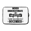 never underestimate an old man who was born in december Laptop sleeve
