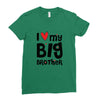 I Love My Big Brother Ladies Fitted T-Shirt