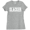 slacker Ladies Fitted T-Shirt