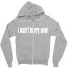 i want to cry now Zipper Hoodie
