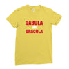 dabula or dracula Ladies Fitted T-Shirt