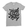 happy fathers day Ladies Fitted T-Shirt
