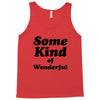 Some King Of Wonderful Tank Top