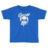 grow up Toddler T-shirt