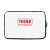 think Laptop sleeve
