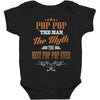pop pop the man the myth best pop pop ever Baby Bodysuit