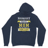 Nobody Is Perfect But If You Are A Mom You Are Pretty Damn Close Hoodie