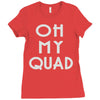 oh my quad Ladies Fitted T-Shirt