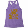 i like big racks Racerback Tank