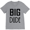 big dude V-Neck Tee