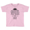 queens are born in july (2) Toddler T-shirt