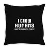 I Grow Humans - What is Your Super Power Throw Pillow