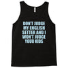 dont judge my english setter Tank Top