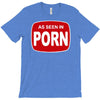 as seen in porn T-Shirt