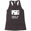 i want to believe Racerback Tank
