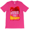 burn the patriarchy T-Shirt