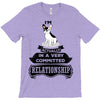 I Am French Bulldog Actually In A Very Commited Relationship T-Shirt