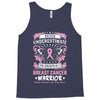 Never Underestimate The Strength Of A Breast Cancer Warrior Tank Top