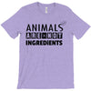 Animals Are Not Ingredients T-Shirt