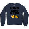 Kind As A Mother Crewneck Sweatshirt